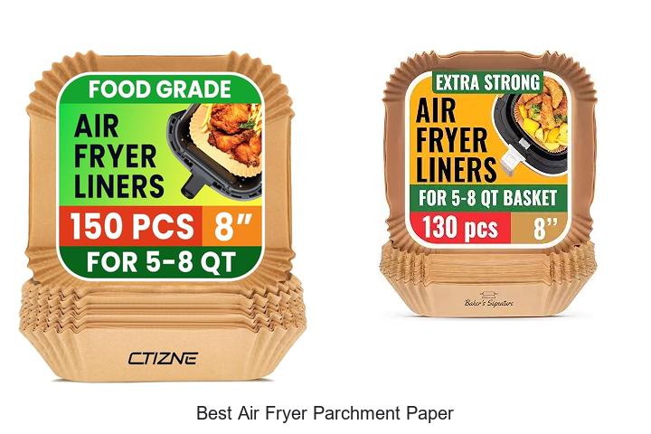 best air fryer parchment paper