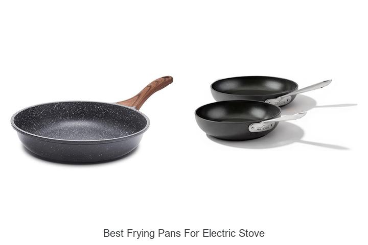 best frying pans for electric stove