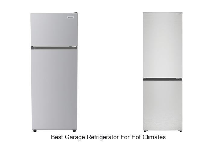 best garage refrigerator for hot climates