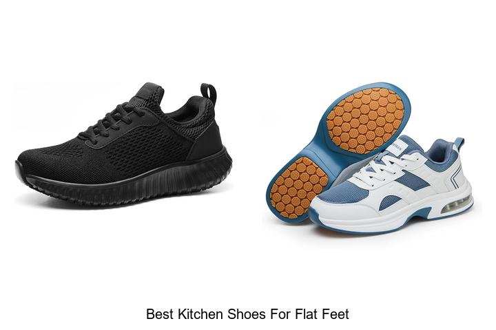 best kitchen shoes for flat feet