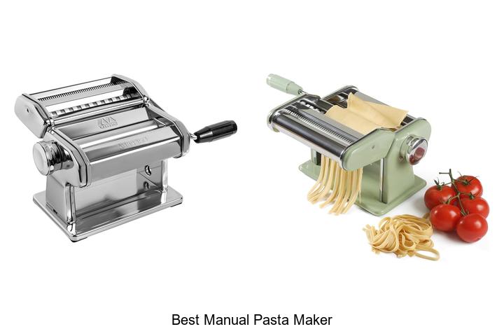 best manual pasta maker