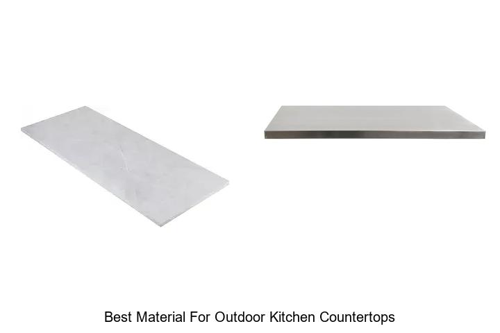 best material for outdoor kitchen countertops