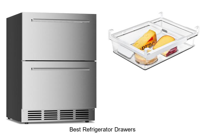 best refrigerator drawers