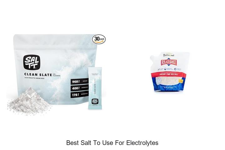 best salt to use for electrolytes