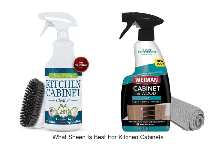 what sheen is best for kitchen cabinets